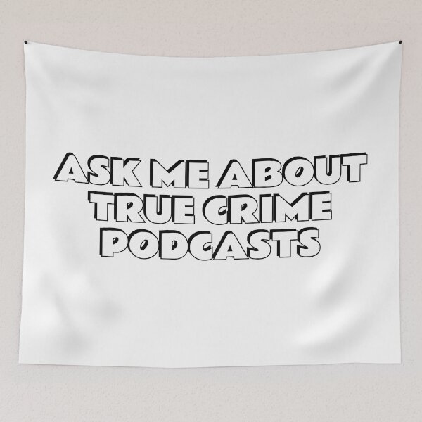 Artikelvorschau, Fragen Sie mich nach True-Crime-Podcasts entworfen und verkauft von Inspirationmotivation.
