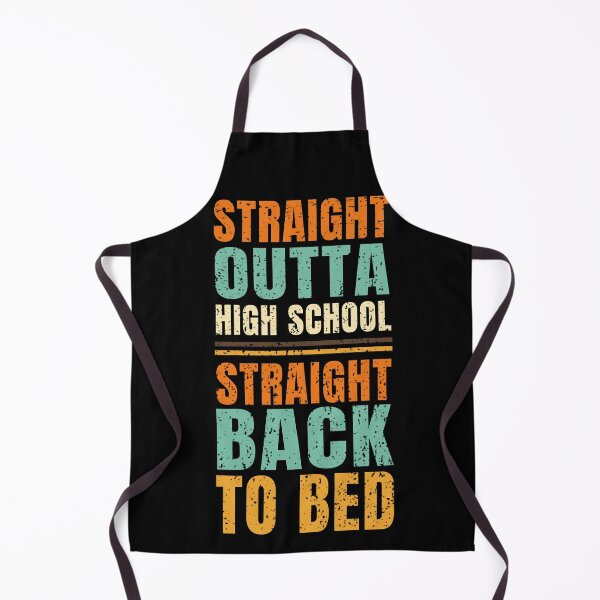 Item preview, Straight outta high school, straight back to bed distressed vintage art designed and sold by Infdesigner.