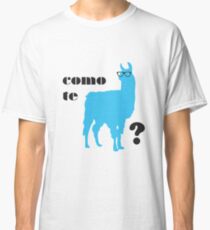 Como Te Llamas Humor Pun Poster Art Classic T-Shirt