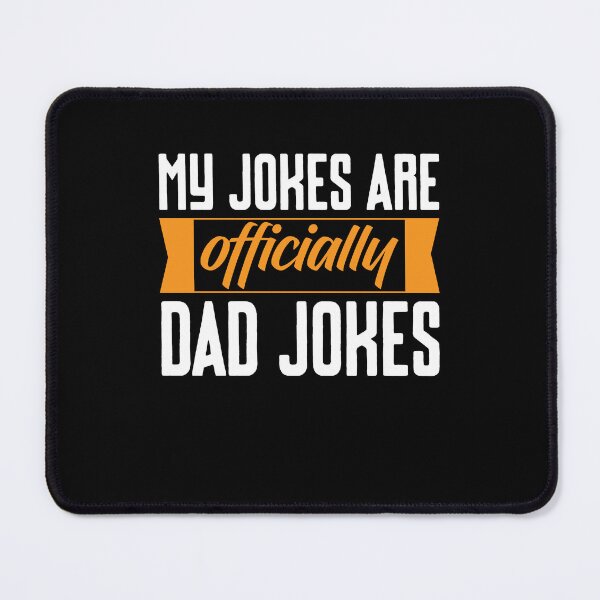 Item preview, First Fathers Day - My Jokes Are Officially Dad Jokes designed and sold by Optix.