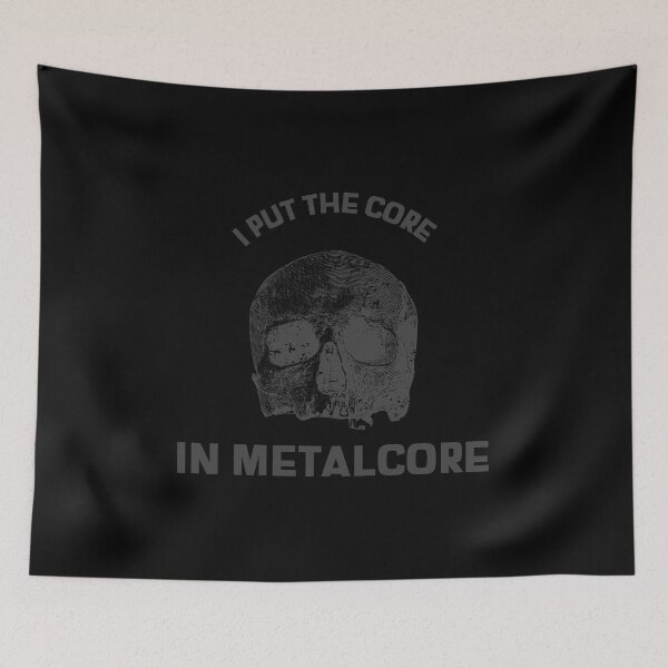 Item preview, I Put The Core In Metalcore - Heavy Metal Metalcore Design designed and sold by Shirtlify.