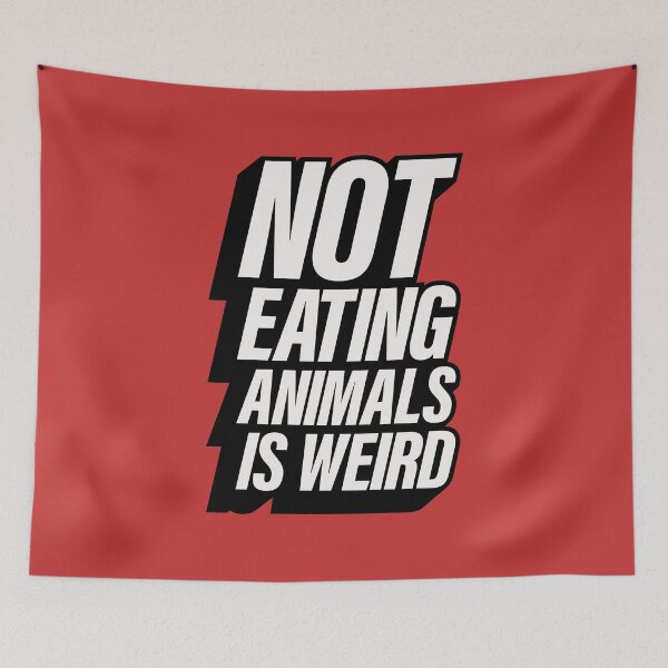 Item preview, Not eating animals is weird designed and sold by SweetLog.