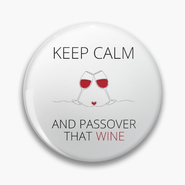 Artikelvorschau, Behalten Sie Ruhe und Pessach diesen Wein entworfen und verkauft von RigorAtev.