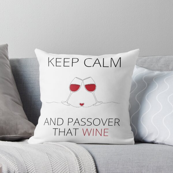 Item preview, Keep Calm And Passover That Wine designed and sold by RigorAtev.