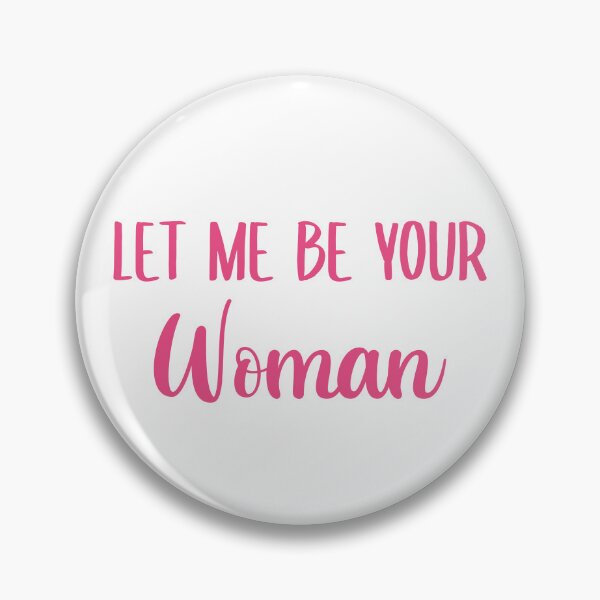 Item preview, Let Me Be Your Woman (Pink) designed and sold by FilipeFerreira.