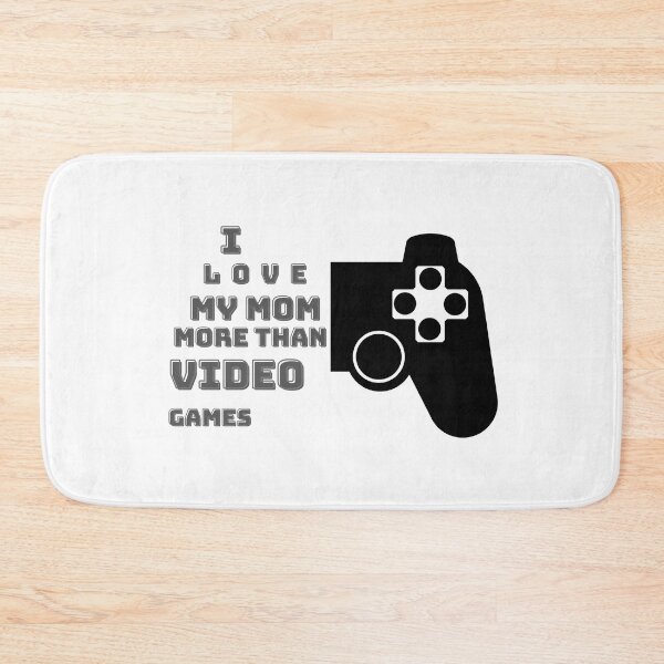 Item preview, I Love My Mom More Than Video Games1 designed and sold by RedFlowerful.