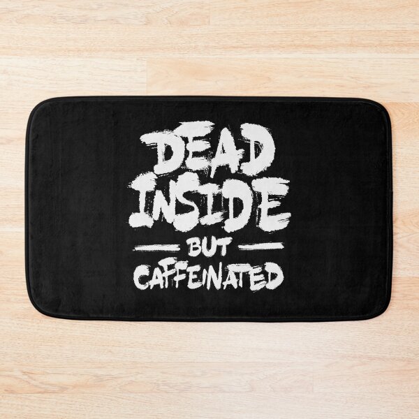 Item preview, Dead Inside But Caffeinated designed and sold by Zagach Letters.