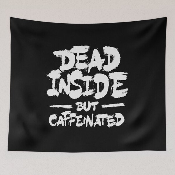 Item preview, Dead Inside But Caffeinated designed and sold by Zagach Letters.