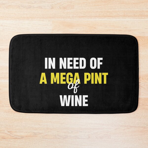 Item preview, In Need Of A Mega Pint Of Wine Shirt Funny Sarcastic designed and sold by TheMattDesigns.