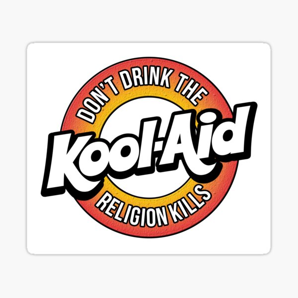Item preview, Dont Drink The Koolaid  designed and sold by WFLAtheism.