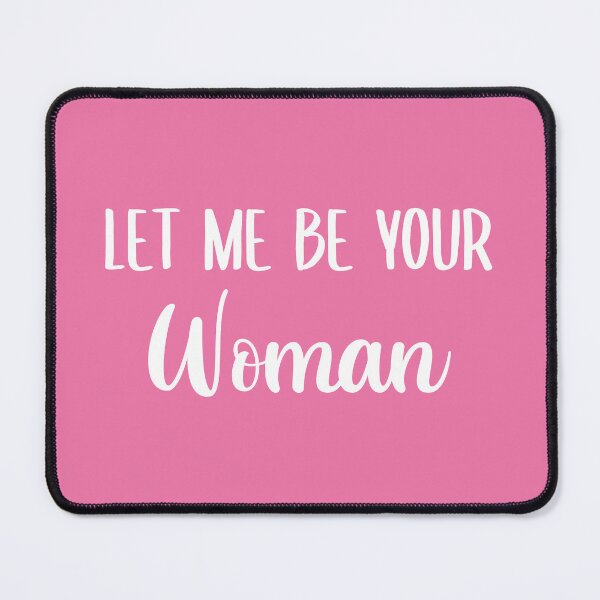 Item preview, Let Me Be Your Woman (Pink BG) designed and sold by FilipeFerreira.