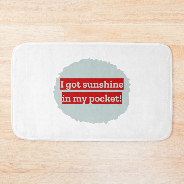 Item preview, I got sunshine in my pocket. designed and sold by cooldesignsalot.