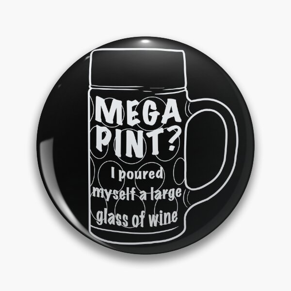 Item preview, Mega pint? I poured myself a large glass designed and sold by DesignsBySaxton.