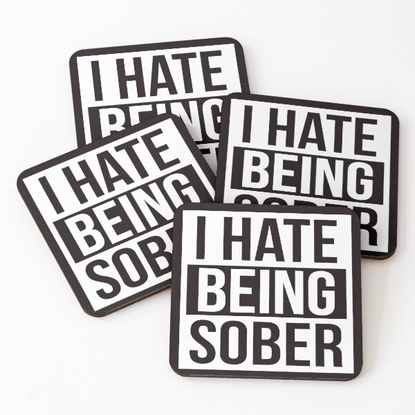 Item preview, I Hate Being Sober Simple Text Design designed and sold by WearWolfDesigns.