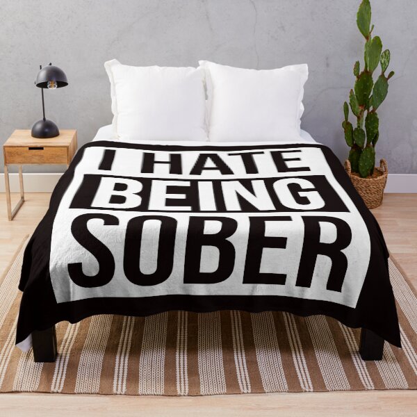 Item preview, I Hate Being Sober Simple Text Design designed and sold by WearWolfDesigns.