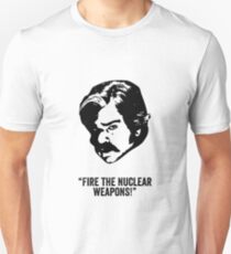 Toast of London 'Fire the Nuclear Weapons' Unisex T-Shirt