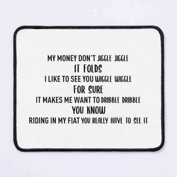 Item preview, Money Don't Jiggle Jiggle (Black) - Meme Trend designed and sold by FilipeFerreira.