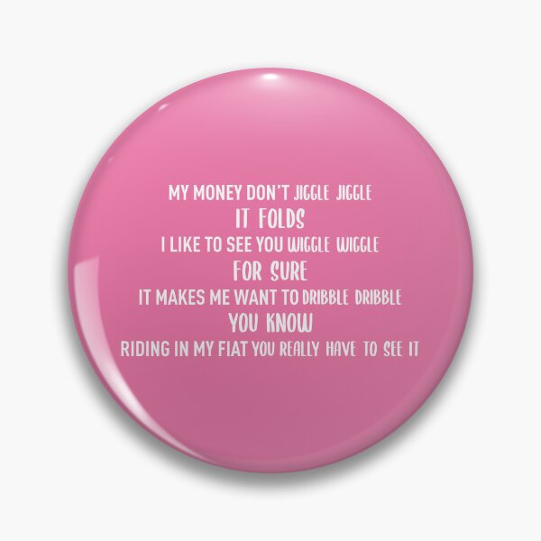 Item preview, Money Don't Jiggle Jiggle (Pink BG) - Meme Trend designed and sold by FilipeFerreira.