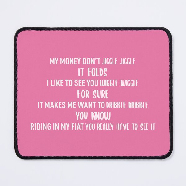 Item preview, Money Don't Jiggle Jiggle (Pink BG) - Meme Trend designed and sold by FilipeFerreira.