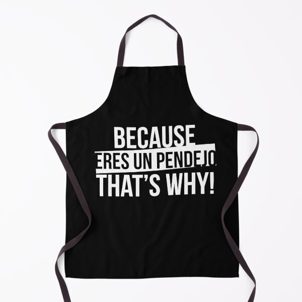 Item preview, Because eres un pendejo, that's why designed and sold by LatinoPower.