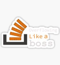 Overflowing like a boss Sticker