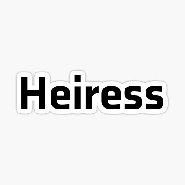 Item preview, Heiress designed and sold by Press82.