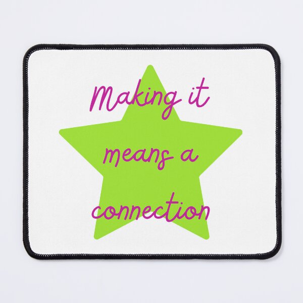 Item preview, Making it Means a Connection - Lifes Inspirational Quotes designed and sold by MikeMargolisArt.