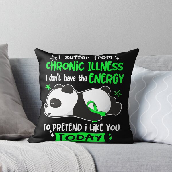 Item preview, Chronic Illness Awareness - I suffer from Chronic Illness i do not have the ENERGY to pretend i like you TODAY designed and sold by Hilten.