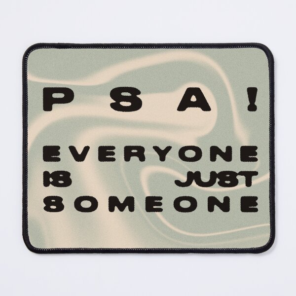 Item preview, Everyone is Just Someone designed and sold by midgrowth.