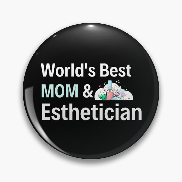 Item preview, World's Best Esthetician Mom designed and sold by 306Biz.