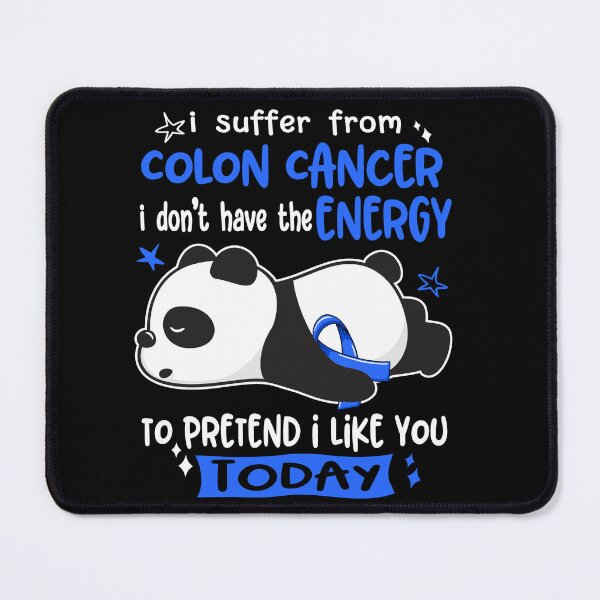 Item preview, Colon Cancer Awareness - I suffer from Colon Cancer i do not have the ENERGY to pretend i like you TODAY designed and sold by Hilten.