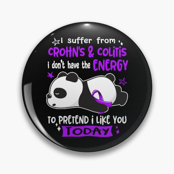 Item preview, Crohn's & Colitis Awareness - I suffer from Crohn's & Colitis i do not have the ENERGY to pretend i like you TODAY designed and sold by Hilten.