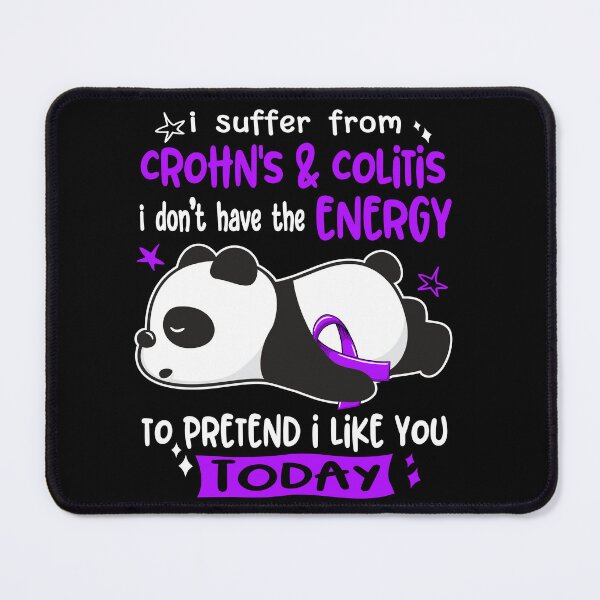Item preview, Crohn's & Colitis Awareness - I suffer from Crohn's & Colitis i do not have the ENERGY to pretend i like you TODAY designed and sold by Hilten.