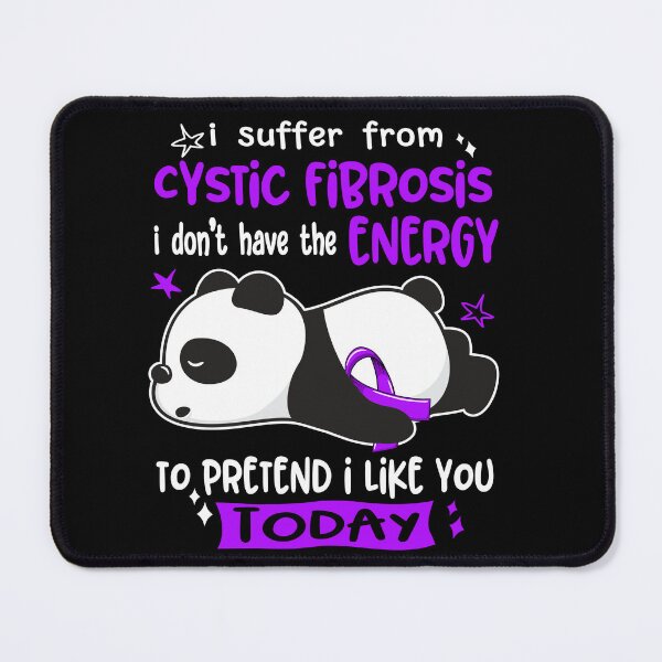 Item preview, Cystic Fibrosis Awareness - I suffer from Cystic Fibrosis i do not have the ENERGY to pretend i like you TODAY designed and sold by Hilten.