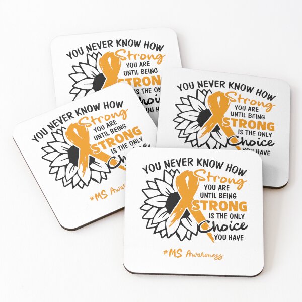 Item preview, MS Awareness - You never know how STRONG you are until being STRONG is the only CHOICE you have designed and sold by Aaron309.