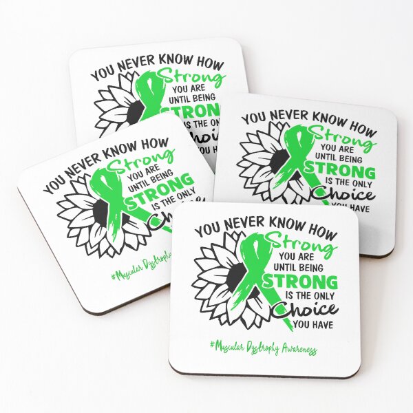 Item preview, Muscular Dystrophy Awareness - You never know how STRONG you are until being STRONG is the only CHOICE you have designed and sold by Aaron309.