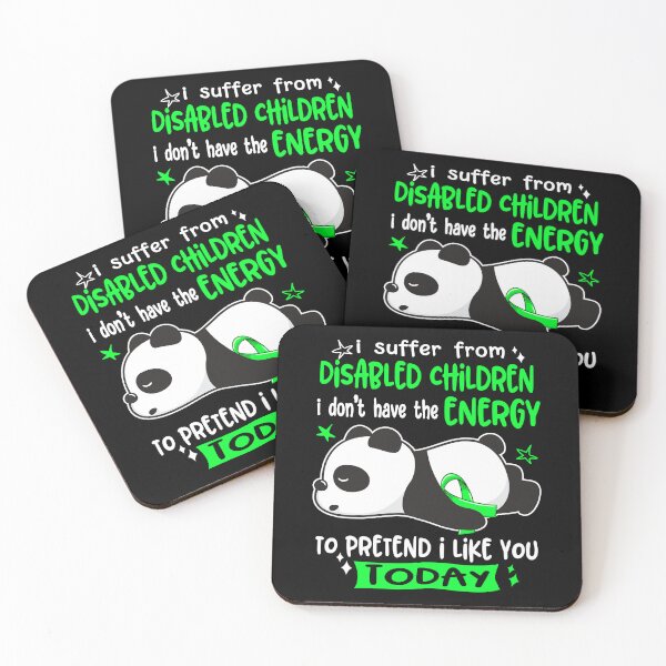 Item preview, Disabled Children Awareness - I suffer from Disabled Children i do not have the ENERGY to pretend i like you TODAY designed and sold by Hilten.