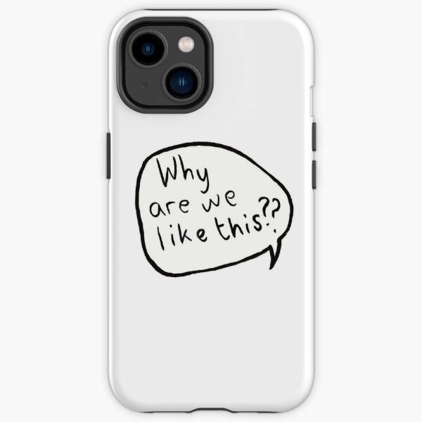 why are we like this? - Heartstopper iPhone Tough Case