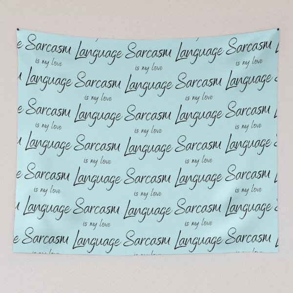 Item preview, Sarcasm Is My Love Language designed and sold by joysandone.