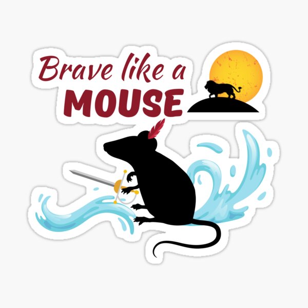 Item preview, Brave Like a Mouse designed and sold by JDFunTees.