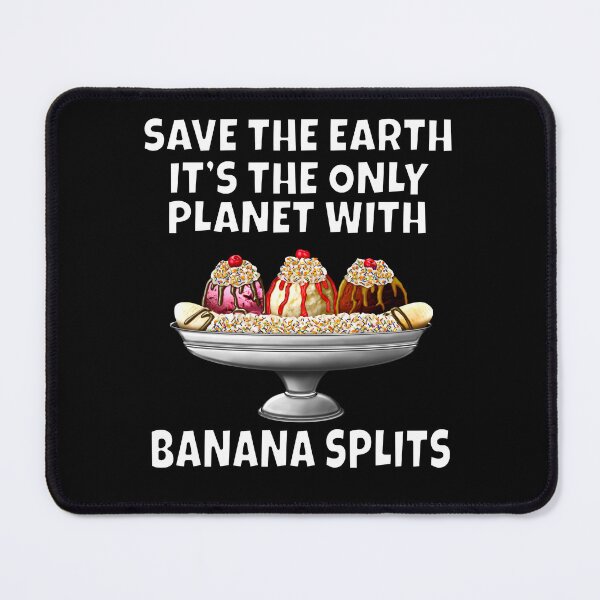Item preview, Ice Cream Sundae Save The Earth It's The Only Planet With Banana Splits designed and sold by fantasticdesign.