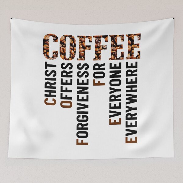 Item preview, Coffee Christ Offers Forgiveness For Everyone Everywhere designed and sold by KuylerKnight.