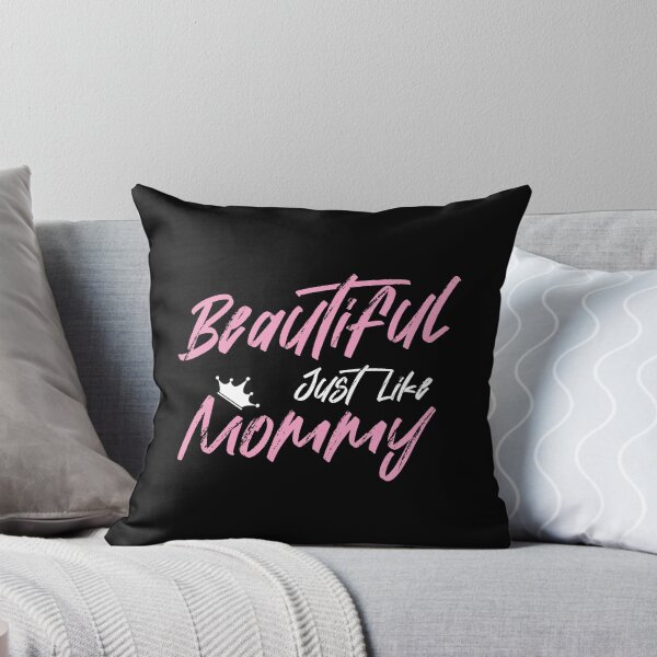 Item preview, Beautiful Just Like Mommy - W-P designed and sold by yasarh.