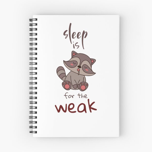 Item preview, Sleep Is For The Weak designed and sold by Wild-Rose-.