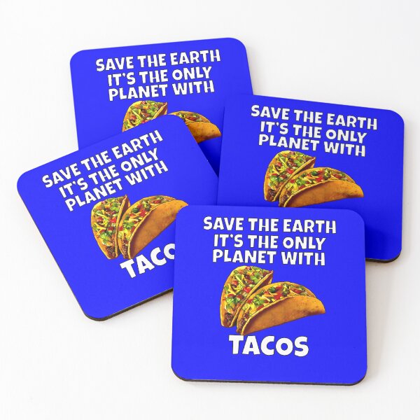 Item preview, Funny Taco Lover Save The Earth It's The Only Planet With Tacos designed and sold by fantasticdesign.