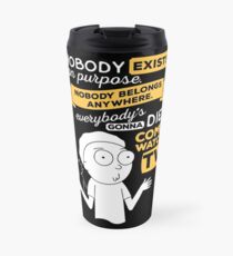 Nobody Exists on Purpose Travel Mug