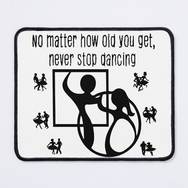 Item preview, Old Never Stop BLK designed and sold by Square Dancing Gifts & Merchandise.
