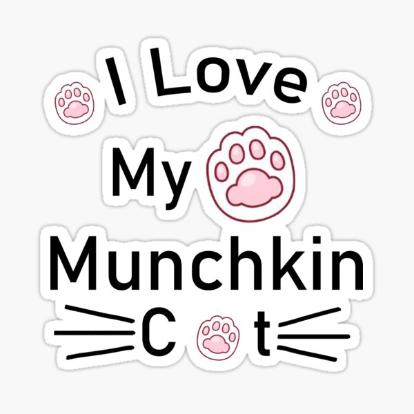Item preview, I Love My Munchkin Cat designed and sold by Housestore.