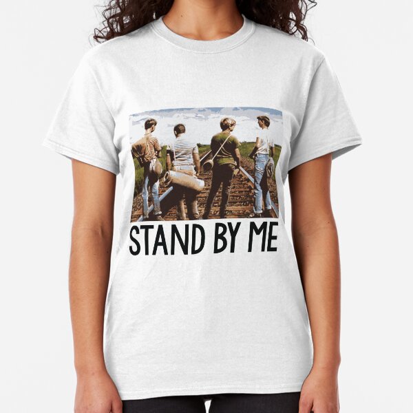 Stand By Me TShirts Redbubble