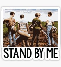 Stand By Me Sticker